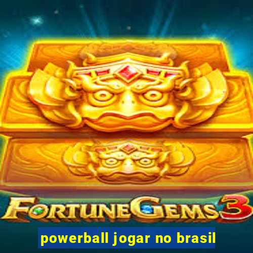 powerball jogar no brasil